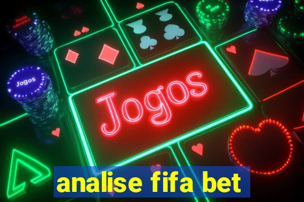 analise fifa bet